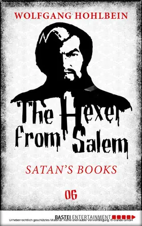 Hohlbein |  The Hexer from Salem - Satan's Books | eBook | Sack Fachmedien