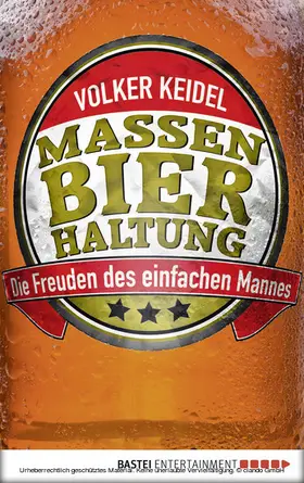 Keidel |  Massenbierhaltung | eBook | Sack Fachmedien