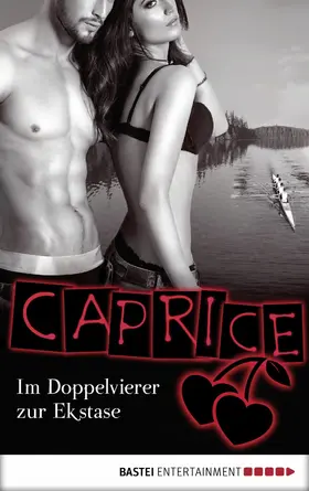 Valentin |  Im Doppelvierer zur Ekstase - Caprice | eBook | Sack Fachmedien