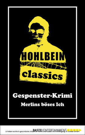 Hohlbein |  Hohlbein Classics - Merlins böses Ich | eBook | Sack Fachmedien