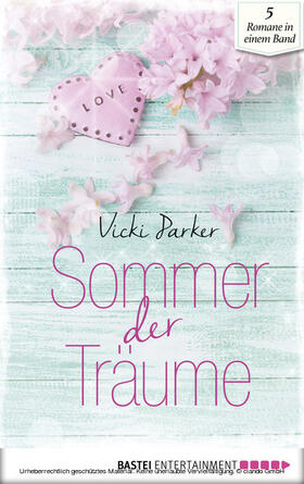 Parker / Williams / Hanson | Sommer der Träume | E-Book | sack.de
