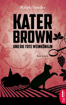 Sander |  Kater Brown und die tote Weinkönigin | eBook | Sack Fachmedien