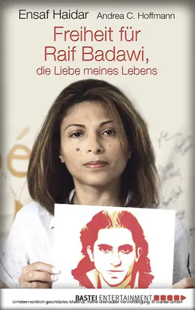 Haidar |  Freiheit für Raif Badawi, die Liebe meines Lebens | eBook | Sack Fachmedien