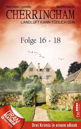 Richards / Costello |  Cherringham Sammelband VI - Folge 16-18 | eBook | Sack Fachmedien