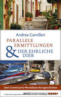Camilleri |  Parallele Ermittlungen & Der ehrliche Dieb | eBook | Sack Fachmedien