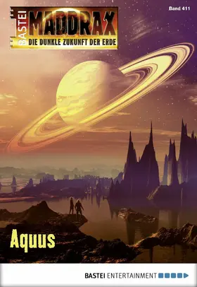 Guth |  Maddrax - Folge 411 | eBook | Sack Fachmedien