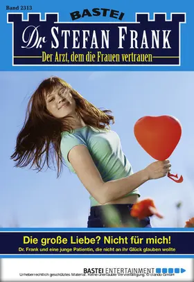 Frank |  Dr. Stefan Frank 2313 | eBook | Sack Fachmedien