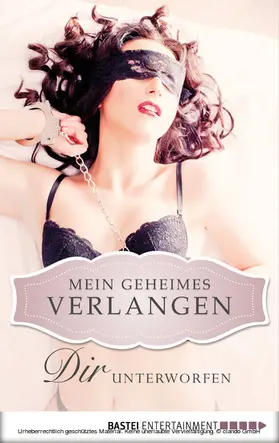 Landers |  Dir unterworfen - Mein geheimes Verlangen | eBook | Sack Fachmedien