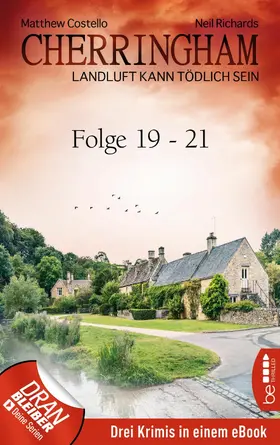 Richards / Costello |  Cherringham Sammelband VII - Folge19-21 | eBook | Sack Fachmedien