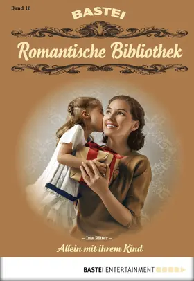 Ritter |  Romantische Bibliothek - Folge 18 | eBook | Sack Fachmedien
