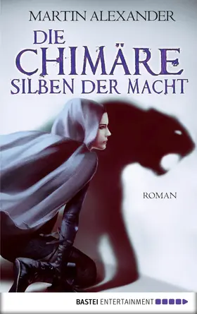 Alexander |  Die Chimäre - Silben der Macht | eBook | Sack Fachmedien