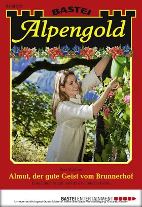 Wallner |  Alpengold - Folge 212 | eBook | Sack Fachmedien