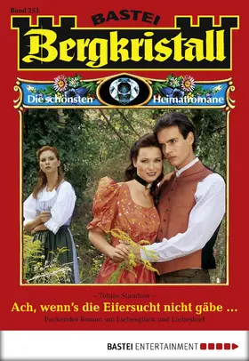 Staudner |  Bergkristall - Folge 253 | eBook | Sack Fachmedien