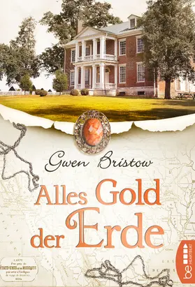 Bristow |  Alles Gold der Erde | eBook | Sack Fachmedien