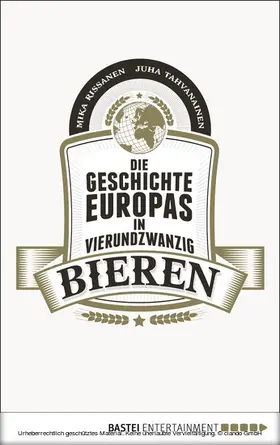 Tahvanainen |  Die Geschichte Europas in 24 Bieren | eBook | Sack Fachmedien