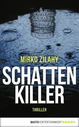 Zilahy |  Schattenkiller | eBook | Sack Fachmedien