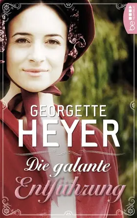 Heyer |  Die galante Entführung | eBook | Sack Fachmedien