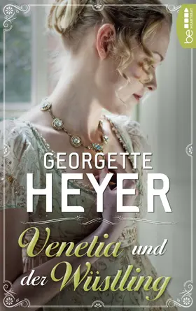 Heyer |  Venetia und der Wüstling | eBook | Sack Fachmedien