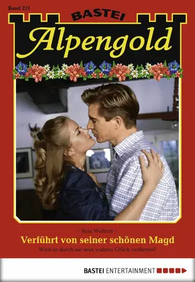 Wallner |  Alpengold - Folge 221 | eBook | Sack Fachmedien