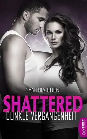 Eden |  Shattered - Dunkle Vergangenheit | eBook | Sack Fachmedien
