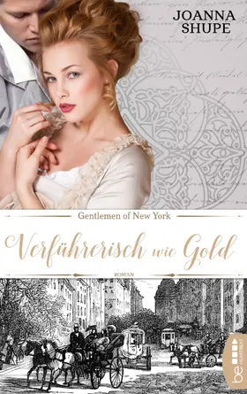 Shupe |  Gentlemen of New York - Verführerisch wie Gold | eBook | Sack Fachmedien