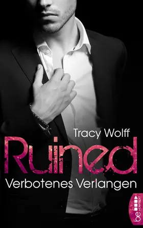 Wolff |  Ruined - Verbotenes Verlangen | eBook | Sack Fachmedien