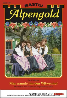 Wallner |  Alpengold - Folge 228 | eBook | Sack Fachmedien
