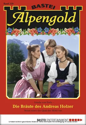 Esch |  Alpengold - Folge 229 | eBook | Sack Fachmedien