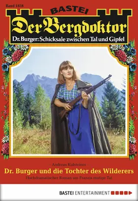Kufsteiner |  Der Bergdoktor - Folge 1838 | eBook | Sack Fachmedien