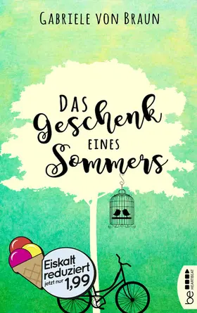 Braun |  Das Geschenk eines Sommers | eBook | Sack Fachmedien