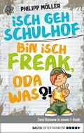 Möller |  Isch geh Schulhof / Bin isch Freak, oda was?! | eBook | Sack Fachmedien