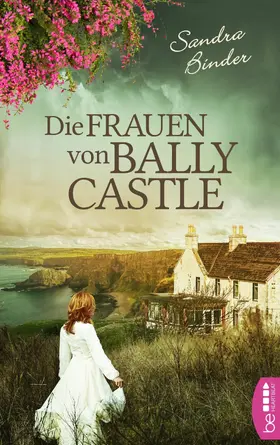 Binder |  Die Frauen von Ballycastle | eBook | Sack Fachmedien