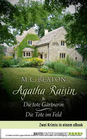 Beaton |  Agatha Raisin & Die tote Gärtnerin / Die Tote im Feld | eBook | Sack Fachmedien