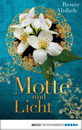 Ahdieh |  Motte und Licht | eBook | Sack Fachmedien
