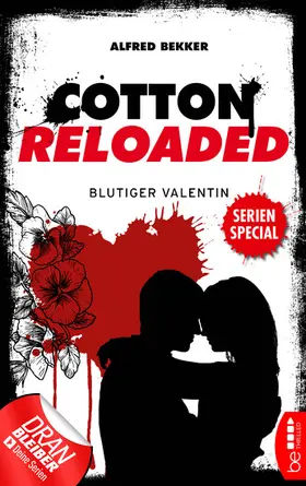 Bekker |  Cotton Reloaded: Blutiger Valentin | eBook | Sack Fachmedien