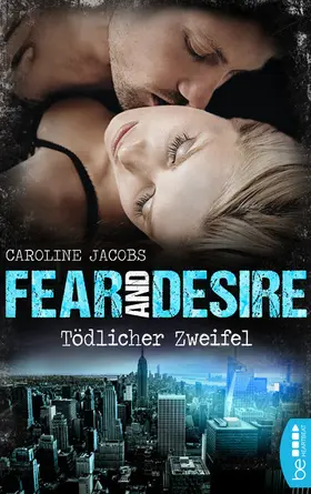 Jacobs |  Fear and Desire: Tödlicher Zweifel | eBook | Sack Fachmedien