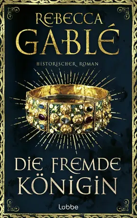 Gablé |  Die fremde Königin | eBook | Sack Fachmedien