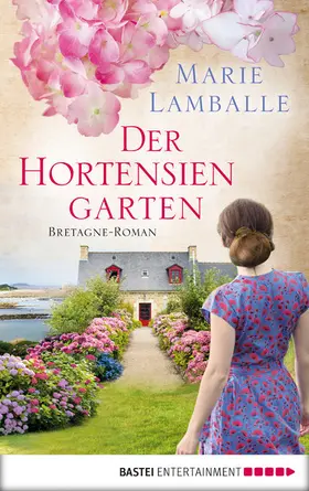 Lamballe |  Der Hortensiengarten | eBook | Sack Fachmedien
