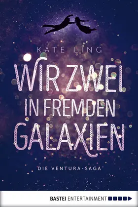 Ling |  Wir zwei in fremden Galaxien | eBook | Sack Fachmedien