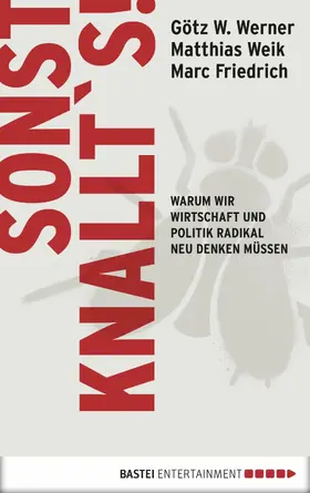 Weik / Werner / Friedrich |  Sonst knallt´s! | eBook | Sack Fachmedien