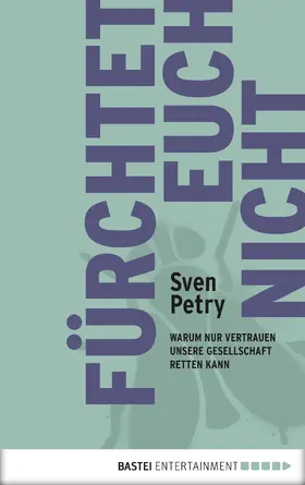 Petry |  Fürchtet euch nicht | eBook | Sack Fachmedien