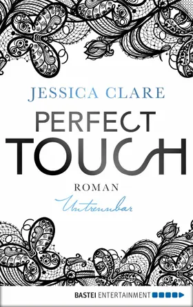 Clare |  Perfect Touch - Untrennbar | eBook | Sack Fachmedien
