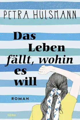 Hülsmann | Das Leben fällt, wohin es will | E-Book | www.sack.de