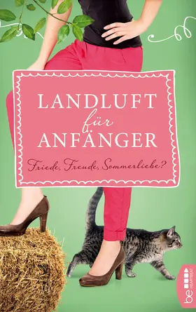 Lämmermann / Höft |  Landluft für Anfänger - Friede, Freude, Sommerliebe? | eBook | Sack Fachmedien