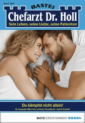 Kastell |  Dr. Holl - Folge 1804 | eBook | Sack Fachmedien