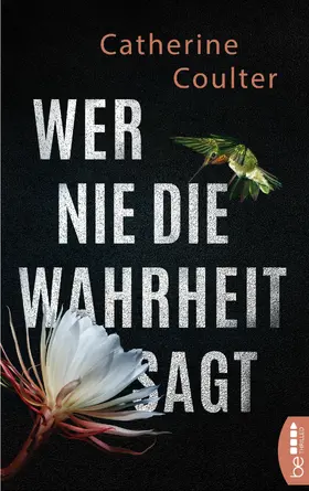 Coulter |  Wer nie die Wahrheit sagt | eBook | Sack Fachmedien