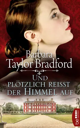 Taylor Bradford |  Und plötzlich reißt der Himmel auf | eBook | Sack Fachmedien