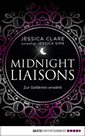 Clare / Sims |  Midnight Liaisons - Zur Gefährtin erwählt | eBook | Sack Fachmedien
