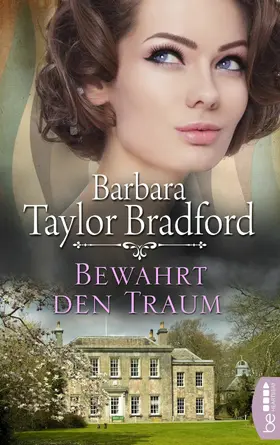 Taylor Bradford |  Bewahrt den Traum | eBook | Sack Fachmedien