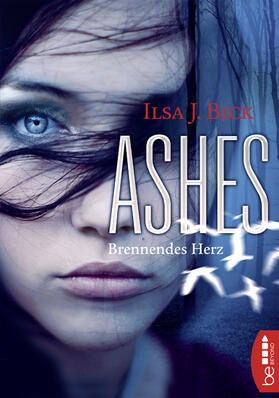 Bick |  Ashes - Brennendes Herz | eBook | Sack Fachmedien